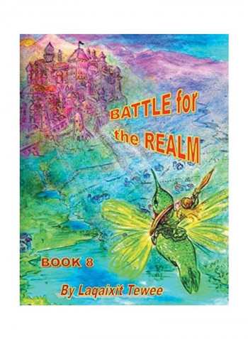 Battle For The Realm: Book 8 Paperback English by Laqaixit Tewee
