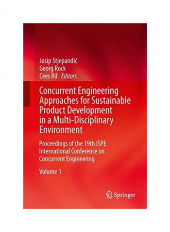Concurrent Engineering Approaches For Sustainable Product Development In A Multi-Disciplinary Environment Hardcover English by Josip Stjepandic