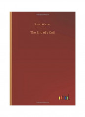 The End Of A Coil Hardcover English by Susan Warner