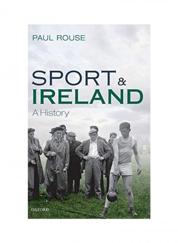 Sport And Ireland: A History Hardcover