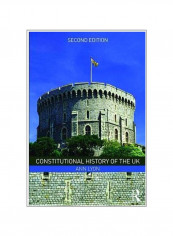 Constitutional History Of The UK Paperback 2