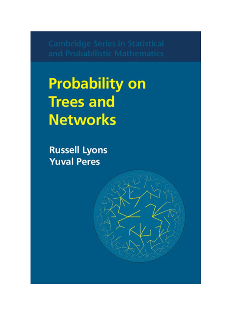 Probability On Trees And Networks Hardcover