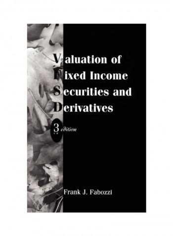 Valuation Of Fixed Income Securities And Derivatives Hardcover 3