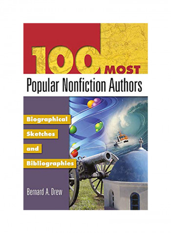 100 Most Popular Nonfiction Authors: Biographical Sketches And Bibliographies Hardcover