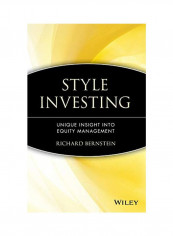 Style Investing: Unique Insight Into Equity Management Hardcover