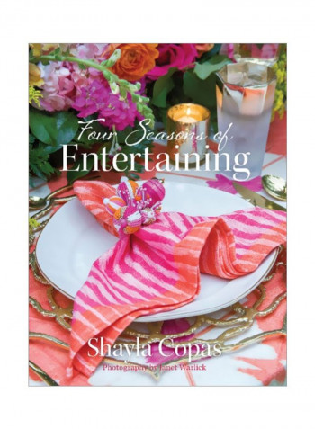 Four Seasons Of Entertaining Hardcover