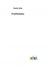 Fruitfulness Hardcover English by Emile Zola