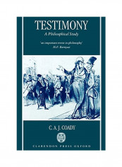 Testimony: A Philosophical Study Paperback