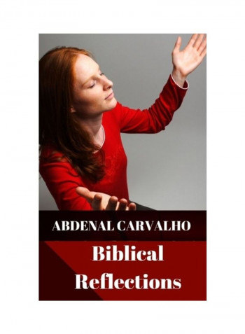 Biblical Reflections Hardcover الإنجليزية by Abdenal Carvalho