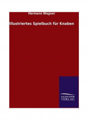 Illustriertes Spielbuch Fur Knaben Hardcover