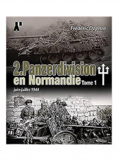 2. Panzerdivision En Normandie. Volume 1: Juin-juillet 1944 Hardcover