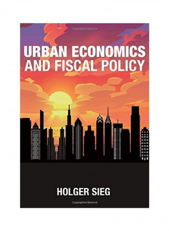 Urban Economics And Fiscal Policy Hardcover