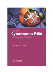 Guide To Cytochromes P450: Structure And Function Paperback 2