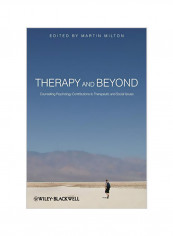 Therapy And Beyond: Counselling Psychology Contributions To Therapeutic And Social Issues Paperback