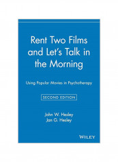 Rent Two Films and Let's Talk in the Morning: Using Popular Movies in Psychotherapy Paperback