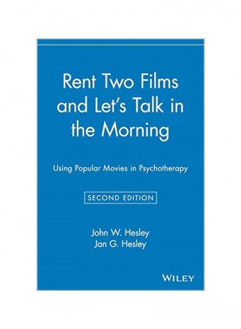 Rent Two Films and Let's Talk in the Morning: Using Popular Movies in Psychotherapy Paperback