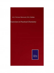 Exercises In Practical Chemistry Hardcover English by A. G. Vernon Madan H. G. Harcourt - 2020