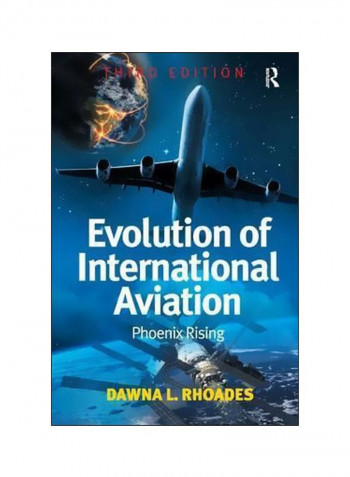 Evolution Of International Aviation : Phoenix Rising Hardcover 3