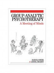 Group-Analytic Psychotherapy: A Meeting of Minds Paperback