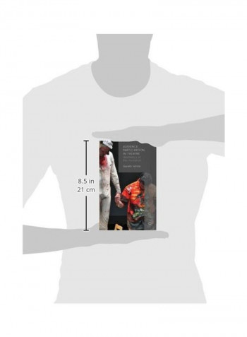 Audience Participation In Theatre: Aesthetics Of The Invitation Paperback