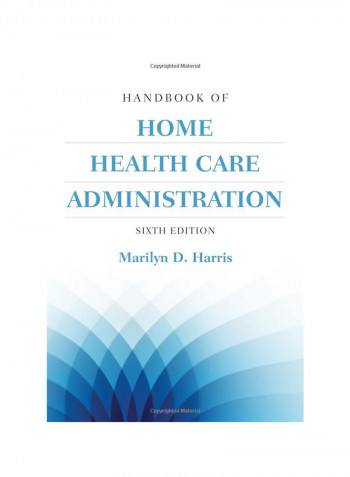 Handbook Of Home Health Care Administration Paperback 6