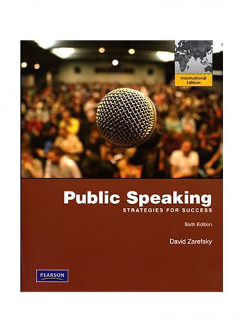 Public Speaking : Strategies For Success: International Edition Paperback