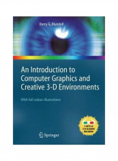 An Introduction To Computer Graphics And Creative 3-D Environments Paperback 2008