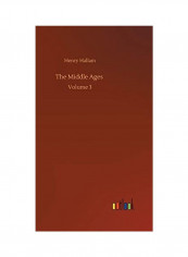 The Middle Ages: Volume 3 Hardcover English by Henry  Hallam - 2020