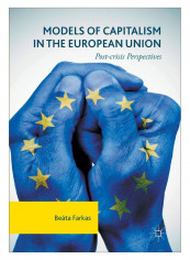 Models Of Capitalism In The European Union Paperback 1st Edition