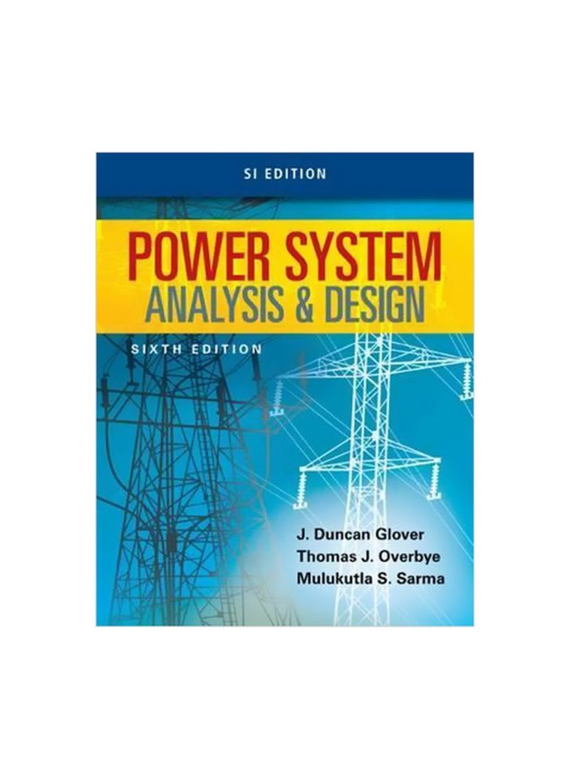 Power System Analysis And Design Paperback 6