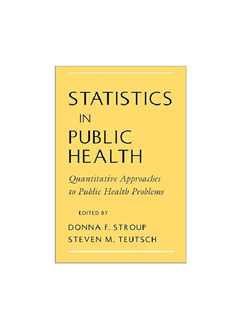 Statistics In Public Health: Quantitative Approaches to Public Health Problems Hardcover