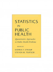 Statistics In Public Health: Quantitative Approaches to Public Health Problems Hardcover