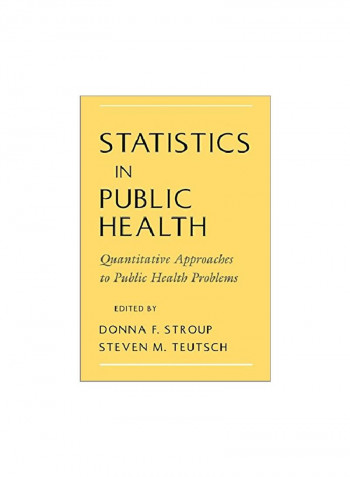 Statistics In Public Health: Quantitative Approaches to Public Health Problems Hardcover