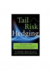 Tail Risk Hedging: Creating Robust Portfolios For Volatile Markets Hardcover