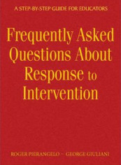 Frequently Asked Questions about Response to Intervention: A Step-By-Step Guide for Educators Hardcover English by Roger Pierangelo