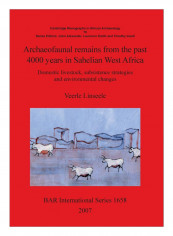Archaeofaunal Remains From The Past 4000 Years In Sahelian West Africa Paperback