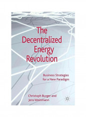 The Decentralized Energy Revolution Hardcover