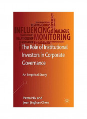 The Role Of Institutional Investors In Corporate Governance: An Empirical Study Hardcover
