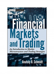 Financial Markets And Trading: An Introduction To Market Microstructure And Trading Strategies Hardcover