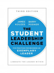 The Student Leadership Challenge: Five Practices For Becoming An Exemplary Leader Paperback 3