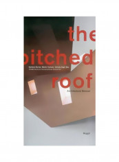 The Pitched Roof: Architecture Manual Hardcover reviews The Pitched Roof: Architecture Manual Hardcover