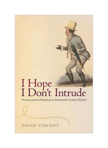 I Hope I Don't Intrude Hardcover
