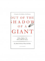 Out Of The Shadow Of A Giant : Hook Haley And The Bird Of British Science Hardcover