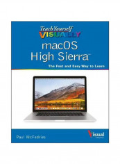 Teach Yourself Visually Macos High Sierra: The Fast And Easy Way To Learn Paperback English by Paul McFedries - 20/Nov/17