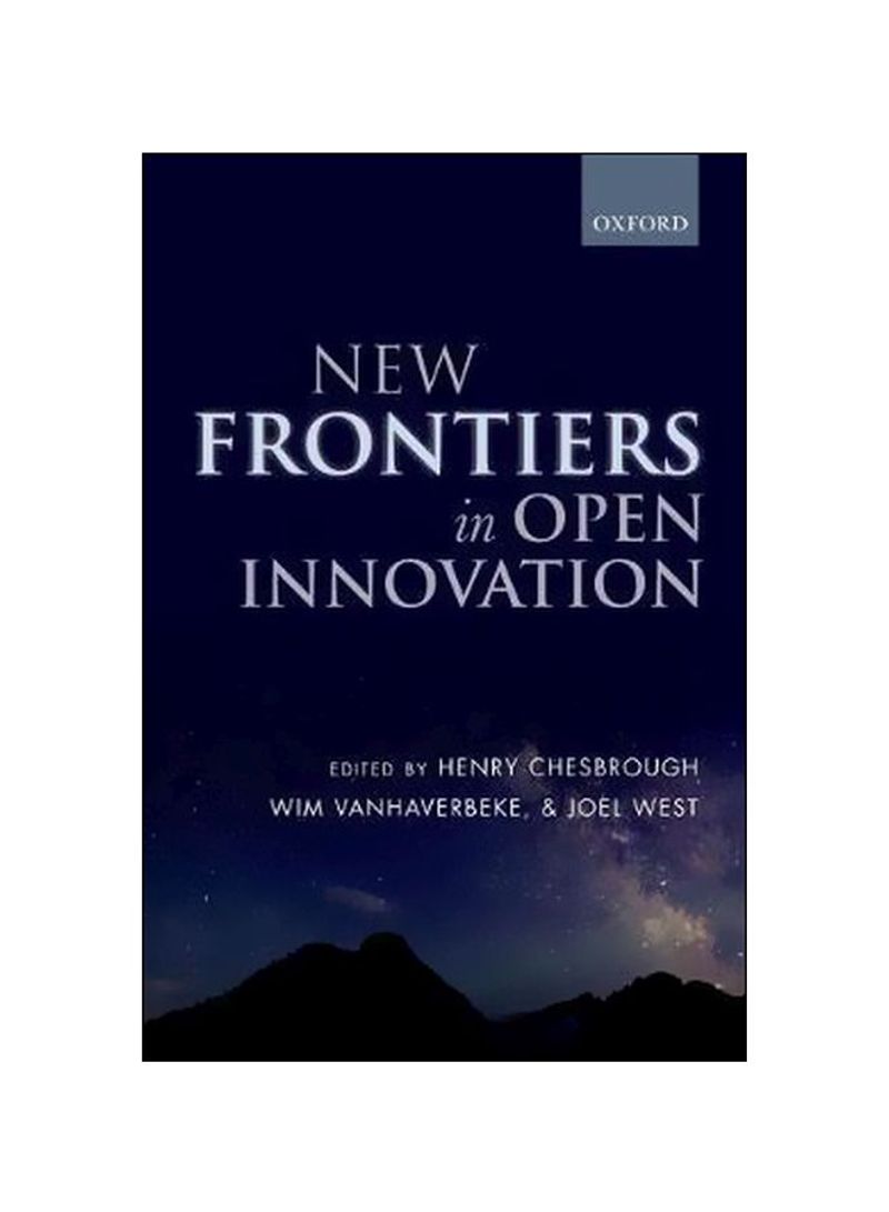 New Frontiers In : Open Innovation Paperback