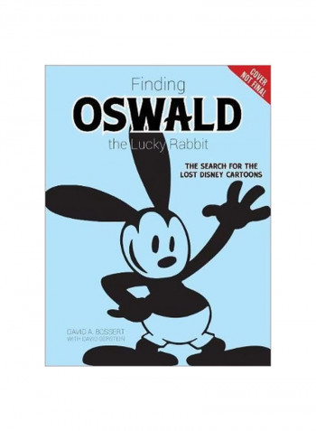 Oswald The Lucky Rabbit: The Search For The Lost Disney Cartoons Paperback