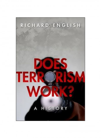 Does Terrorism Work? : A History Hardcover