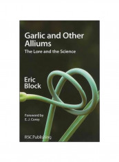 Garlic And Other Alliums: The Lore And The Science Paperback