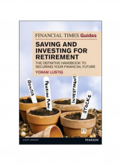 Saving And Investing For Retirement: The Definitive Handbook To Securing Your Financial Future Paperback