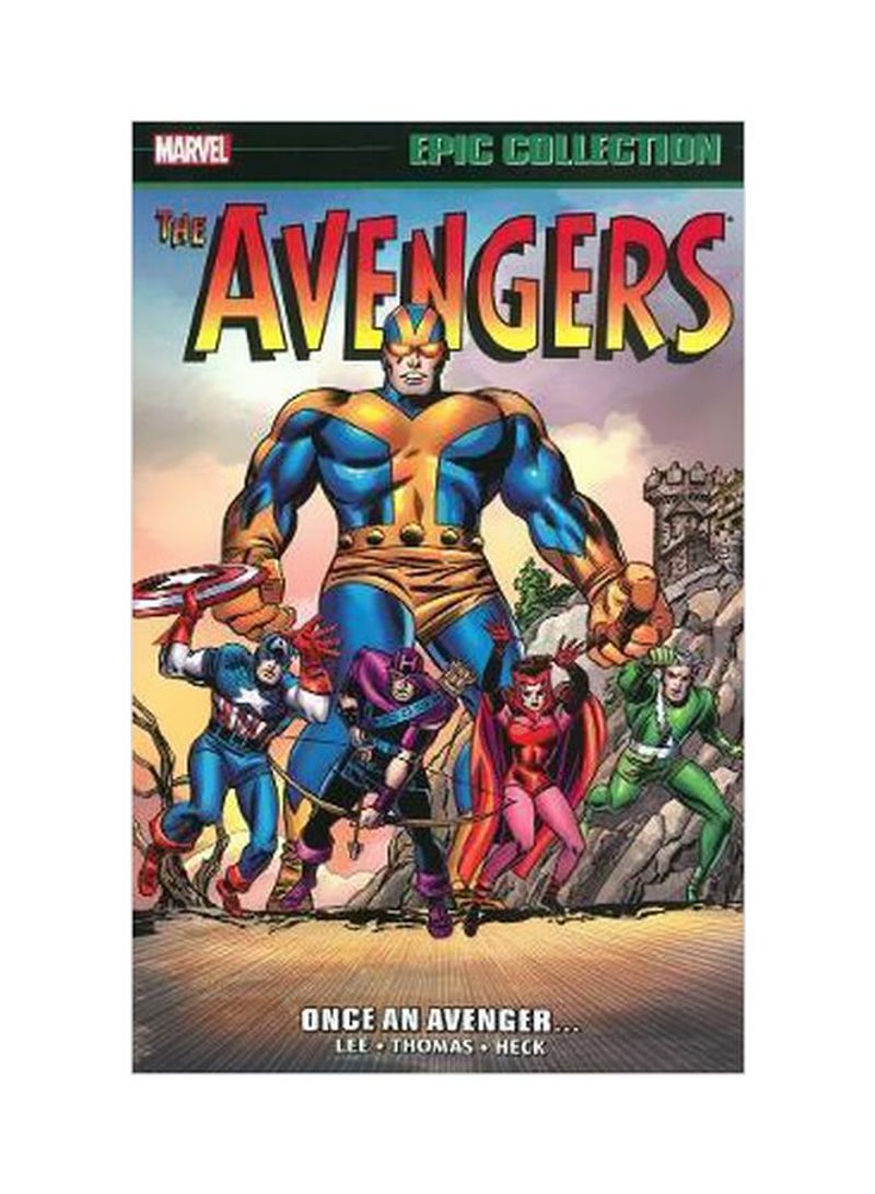 Avengers Epic Collection: Once An Avenger Paperback